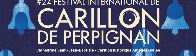 Festival de Carillon à Perpignan : 5 jours de concerts gratuits: les dates clés