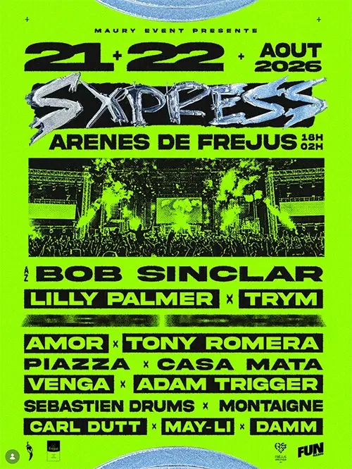 S XPRESS à Fréjus : l’affiche des 21 et 22 août aux Arènes